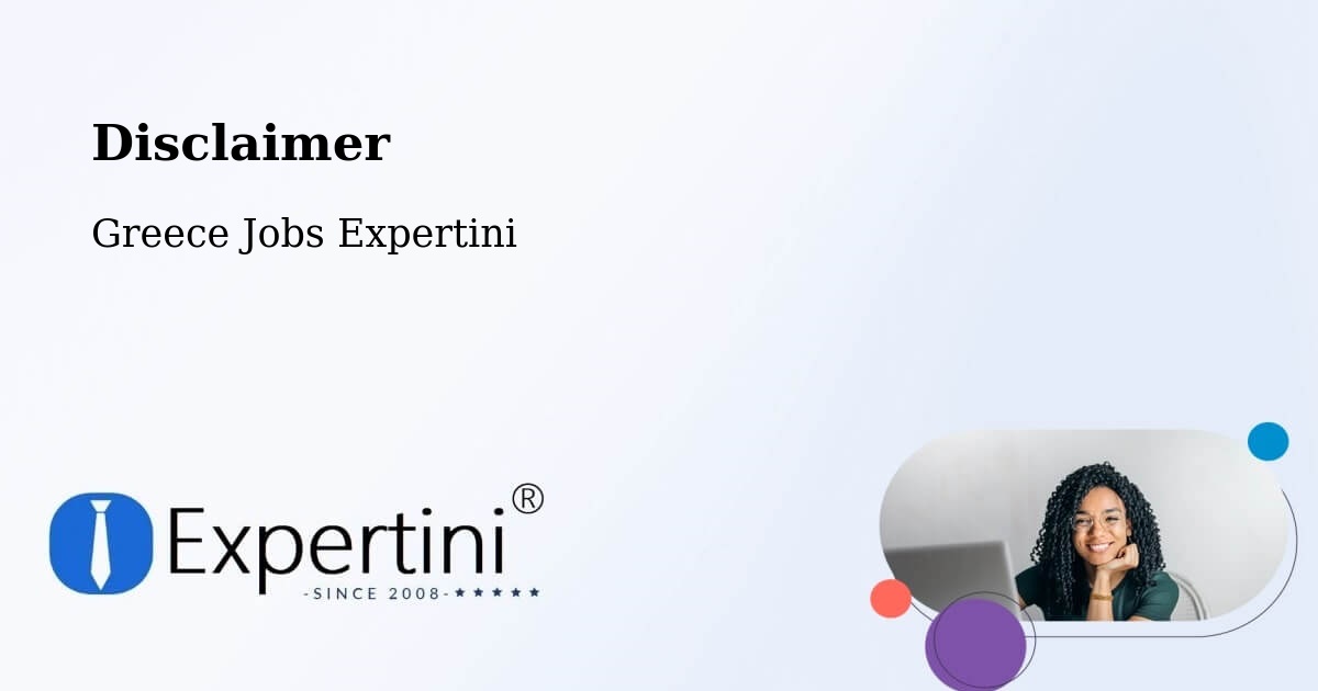 Disclaimer – Chóra - Greece Jobs Expertini