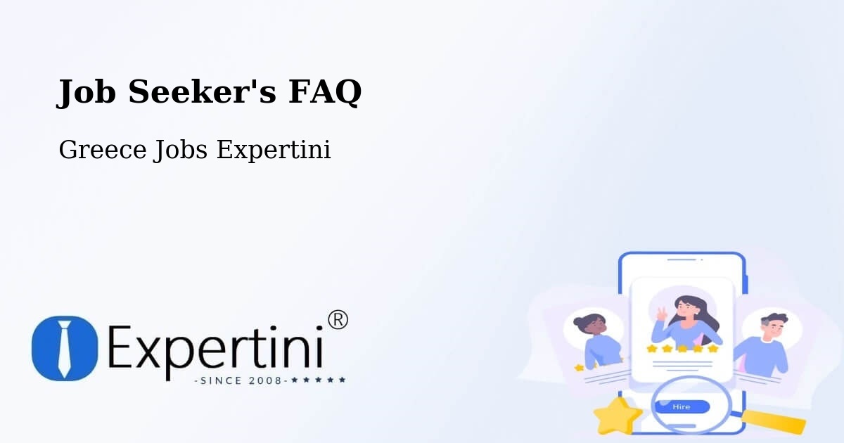 Job Seeker FAQ – Chóra - Greece Jobs Expertini